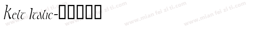 Kelt Italic字体转换